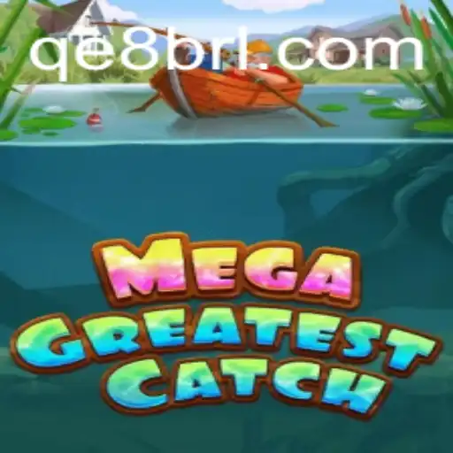 MegaGreatestCatch: A Nova Sensação do Mundo dos Jogos
