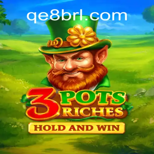 Explorando o Fascinante Mundo de 3potsRiches Perto da Plataforma QE8.COM