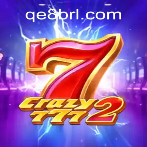 Explorando o Jogo Crazy7772: A Nova Sensação do QE8.COM